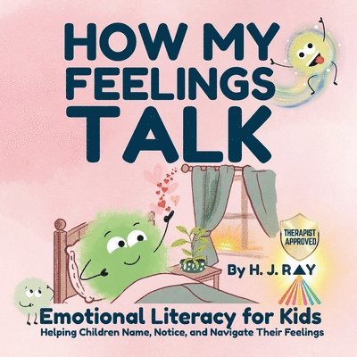 H J Ray - How My Feelings Talk, Häftad. Tillgänglighet: Lägg i varukorg