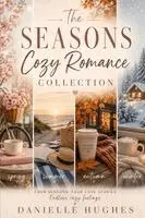 Danielle Hughes - Seasons Cozy Romance Collection, Häftad. Tillgänglighet: Lägg i varukorg