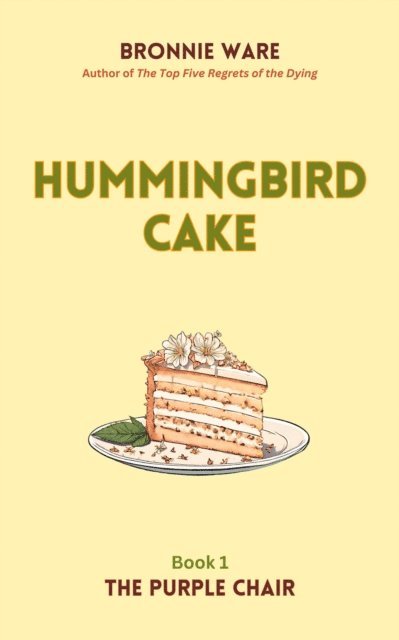 Bronnie Ware - Hummingbird Cake, E-bok