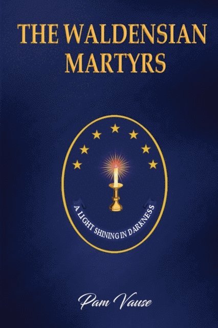 Pam Vause - Waldensian Martyrs, E-bok