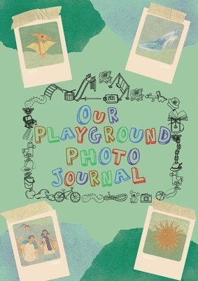 Our Playground Photo Journal, Häftad