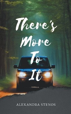 Alexandra Stenos - There's More To It, Häftad. Tillgänglighet: Lägg i varukorg
