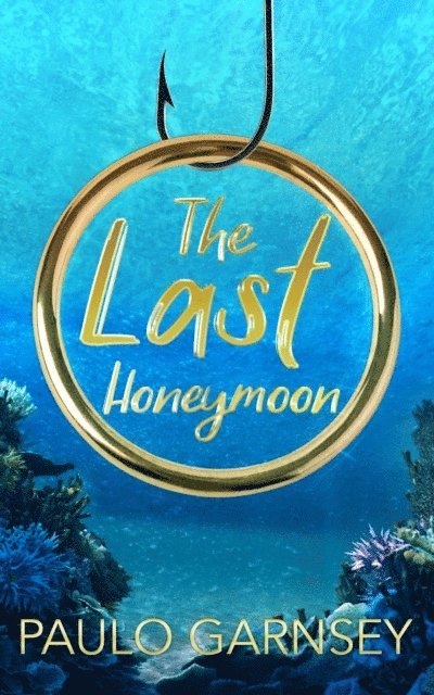 TBD, Paulo Garnsey - Last Honeymoon, E-bok