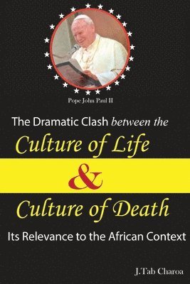 Charoa - Dramatic Clash Between the Culture of Life and Culture of Death, Häftad