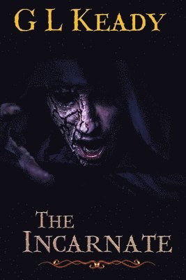 G. L. Keady - The Incarnate, Häftad