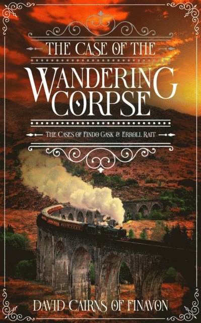 David Cairns Of Finavon - Case of the Wandering Corpse, E-bok