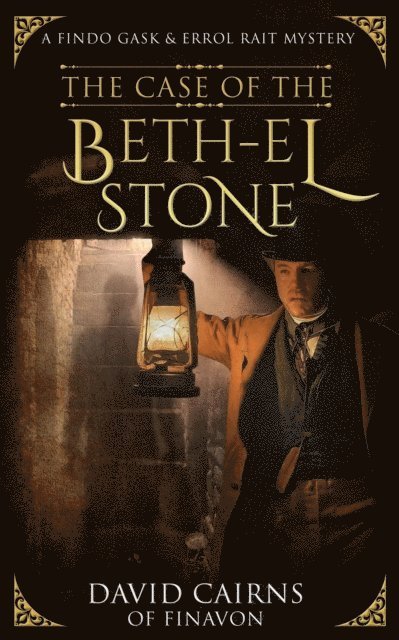 David Cairns Of Finavon - Case of the Beth-el Stone, E-bok