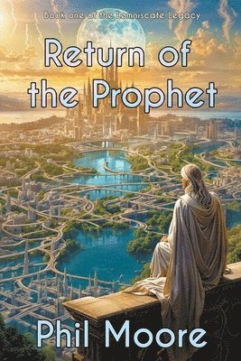Phil Moore - Return of the Prophet, Häftad. Tillgänglighet: Lägg i varukorg