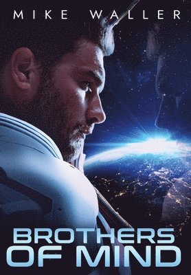 Mike M Waller - Brothers Of Mind, Inbunden