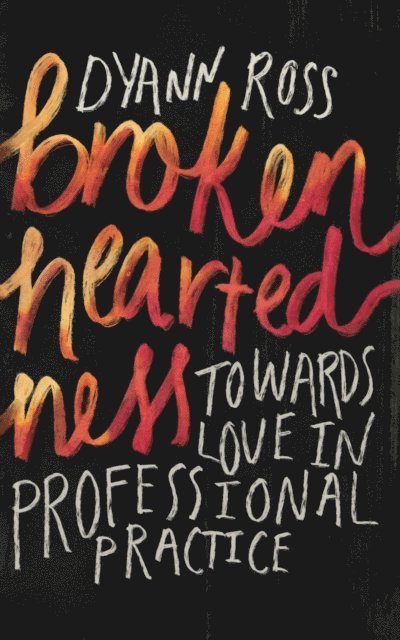 Dyann Ross - Broken-heartedness, E-bok