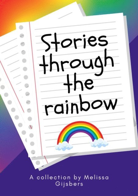 Melissa Gijsbers - Stories Through The Rainbow, E-bok