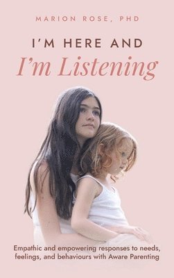 Marion Rose - I'm Here and I'm Listening, Inbunden