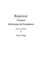 Peter Twigg - Repertory of Jungian Archetypes & Complexes, Häftad