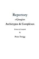 Peter Twigg - Repertory of Jungian Archetypes & Complexes, Inbunden