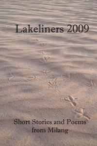 Lakeliners 2009: Short Stories and Poems from Milang
