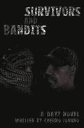 Survivors And Bandits: A DayZ Novel