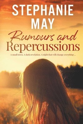Stephanie May - Rumours and Repercussions, Häftad