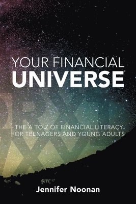Jennifer Noonan - Your Financial Universe, Häftad. Tillgänglighet: Lägg i varukorg