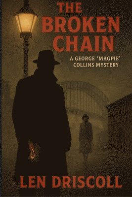 Len Driscoll - Broken Chain, Häftad