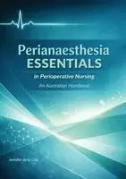 Jennifer de la Cruz - Perianaesthesia Essentials in Perioperative Nursing, Häftad. Tillgänglighet: Lägg i varukorg