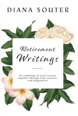 Diana Souter - Retirement Writings, Häftad