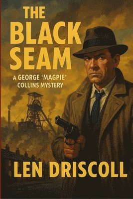 Len Driscoll - Black Seam, Häftad
