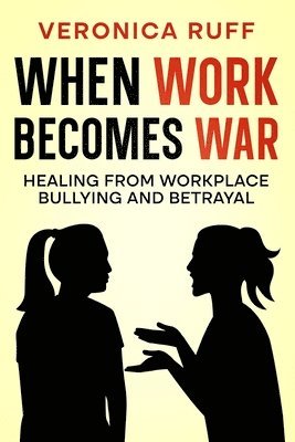 Veronica Ruff - When Work Becomes War, Häftad. Tillgänglighet: Lägg i varukorg