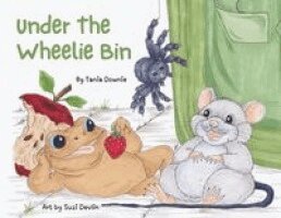 Tania Downie - Under The Wheelie Bin, Häftad