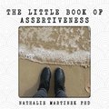 Little Book of Assertiveness