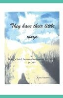 Kerry Truelove - They Have Their Little Ways, Häftad. Tillgänglighet: Lägg i varukorg