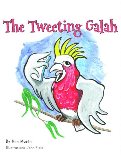 Kim Maslin - Tweeting Galah, E-bok. Tillgänglighet: Lägg i varukorg