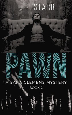 L. R. Starr - Pawn (A Sara Clemens Mystery Book 2), Häftad