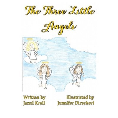 Janel Kroll - Three Little Angels, Häftad