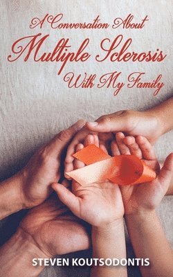 Conversation About Multiple Sclerosis With My Family