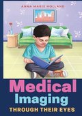 Medical Imaging Through Their Eyes