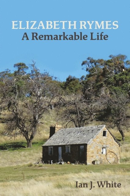 Ian J White - ELIZABETH RYMES - A Remarkable Life, E-bok. Tillgänglighet: Lägg i varukorg