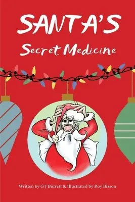 Gary J Burrett - Santa's Secret Medicine, Häftad. Tillgänglighet: Lägg i varukorg