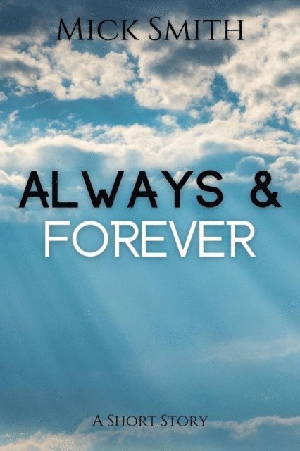 Mick Smith - Always & Forever, E-bok