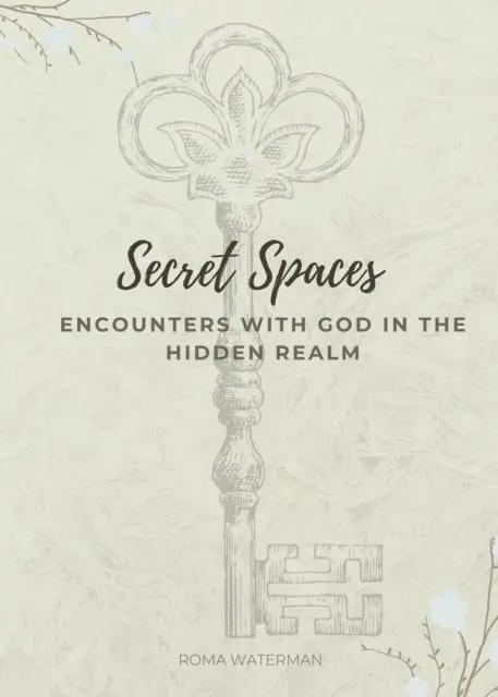 Roma Waterman - Secret Spaces - Encounters with God in the Hidden Realm, E-bok. Tillgänglighet: Lägg i varukorg