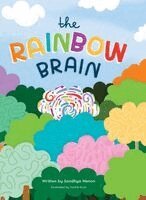 Sandhya Menon - The Rainbow Brain, Inbunden