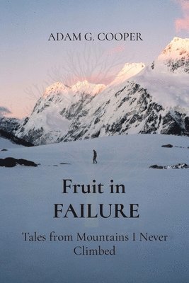 Adam G Cooper - Fruit in FAILURE, Häftad