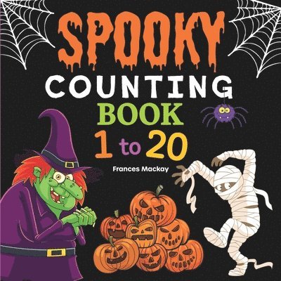 Frances MacKay - Spooky Counting Book 1 to 20, Häftad