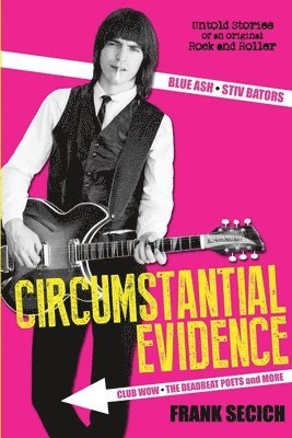 Frank Secich - Circumstantial Evidence, Häftad