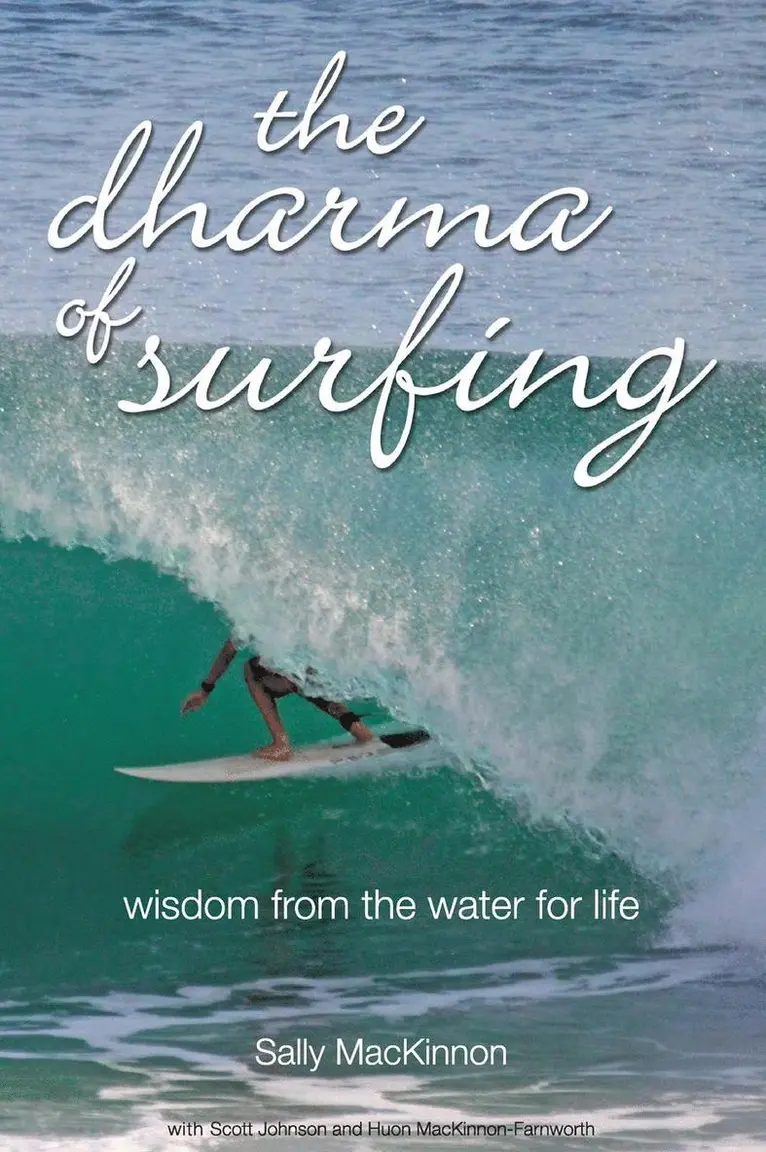 Sally Anne MacKinnon - dharma of surfing, Inbunden. Tillgänglighet: Lägg i varukorg