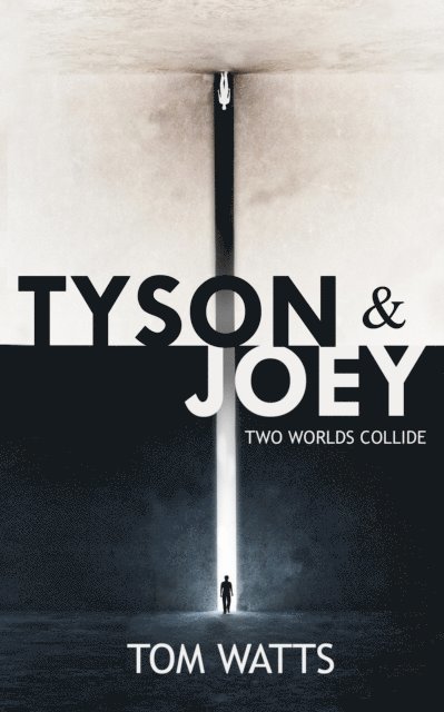 Tom Watts - Tyson & Joey: Two Worlds Collide, E-bok
