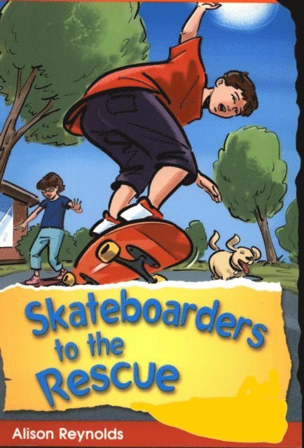 Alison Reynolds - Skateboarders to the Rescue, E-bok