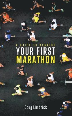 Doug Limbrick - Guide to Running Your First Marathon, Häftad. Tillgänglighet: Lägg i varukorg