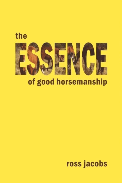 Ross Jacobs - Essence Of Good Horsemanship, E-bok. Tillgänglighet: Lägg i varukorg