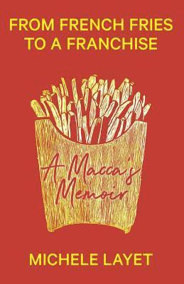 Michele Layet - From French Fries to a Franchise, Häftad