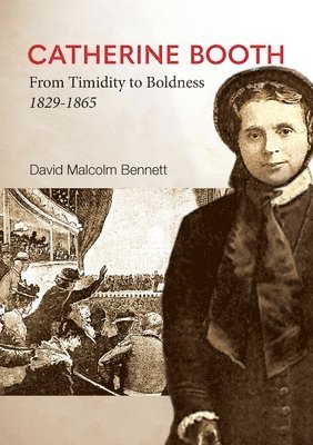 David Malcolm Bennett - Catherine Booth, Häftad
